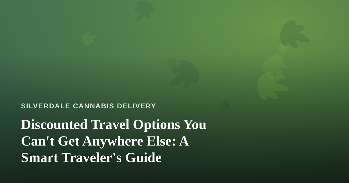 Discounted Travel Options You Can’t Get Anywhere Else: A Smart Traveler’s Guide