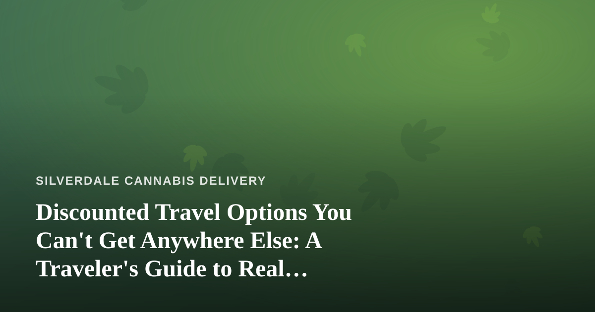 Discounted Travel Options You Can’t Get Anywhere Else: A Traveler’s Guide to Real Savings