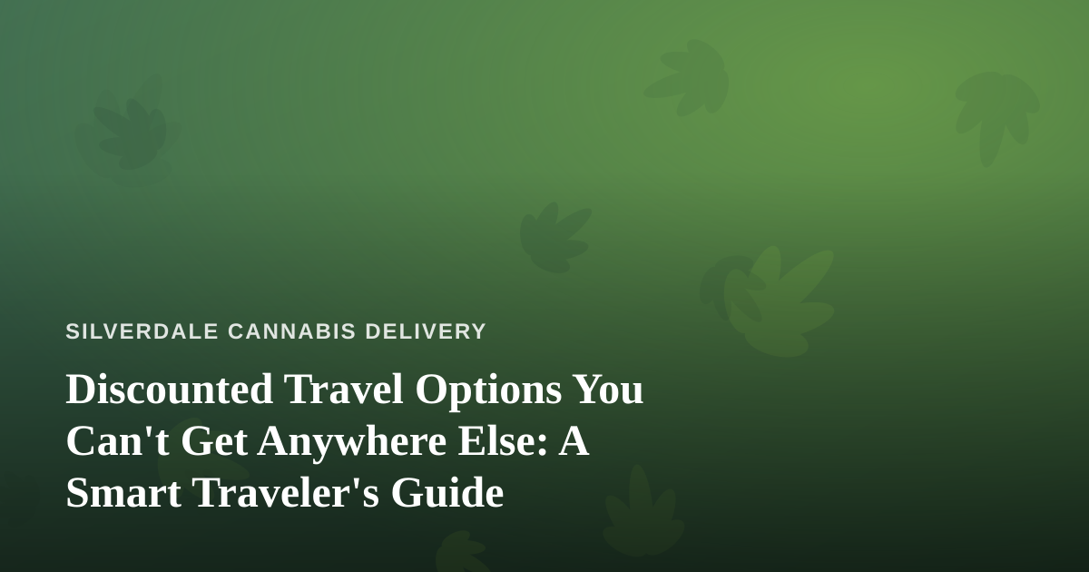Discounted Travel Options You Can’t Get Anywhere Else: A Smart Traveler’s Guide